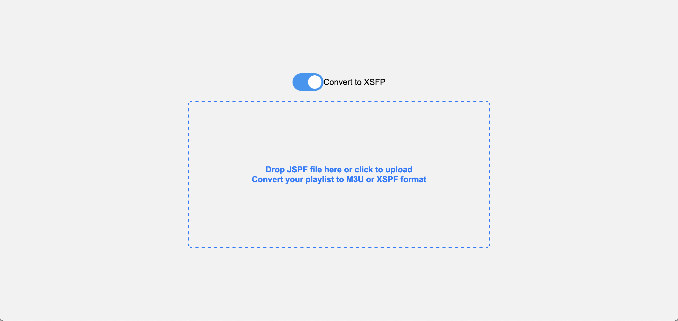 A user interface design for a web application featuring a drag-and-drop upload area. The interface includes a prominent button labeled 'Convert to XSFP' and instructional text below that reads 'Drop JSPF file here or click to upload. Convert your playlist to M3U or XSPF format.